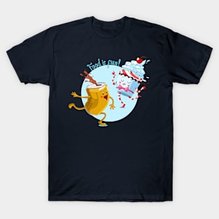 Food Is Fun T-Shirt